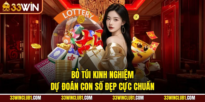 Bỏ túi kinh nghiệm dự đoán con số đẹp cực chuẩn